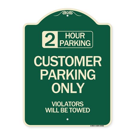 SIGNMISSION 2 Hour Parking Customer Parking Violators Will Towed Heavy-Gauge Alum Sign, 24" x 18", G-1824-24502 A-DES-G-1824-24502